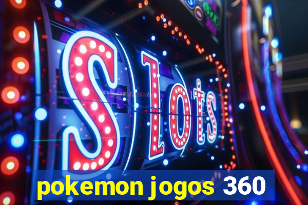 pokemon jogos 360